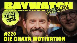 Die Chaya Motivation | Folge 220 | Baywatch Berlin