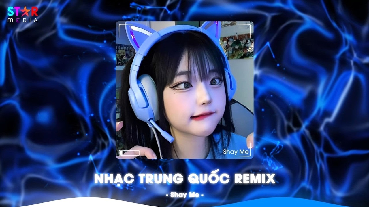 NHẠC TRUNG QUỐC REMIX 2026 - NHẠC HOA REMIX HOT TIKTOK - FULL SET NHẠC TRUNG REMIX HAY 2026