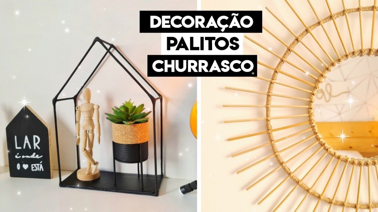 Decoração com PALITOS de CHURRASCO gastando pouco - DIY DECORAÇÃO - ARTESANATO