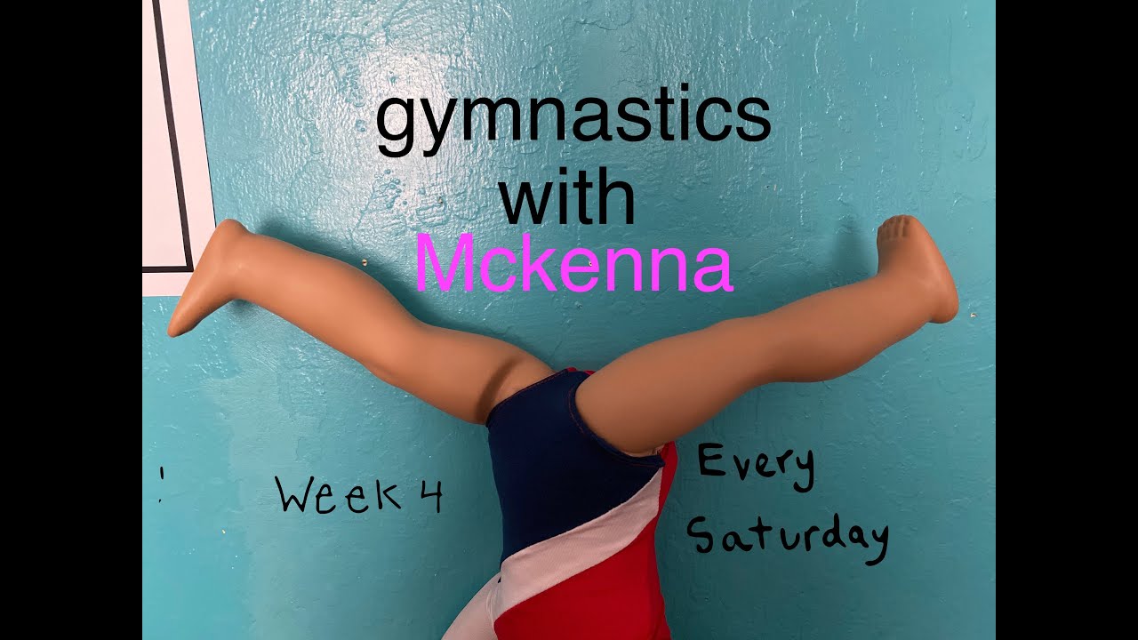 Gymnastics with Mckenna week 4 (AGSM) YouTube