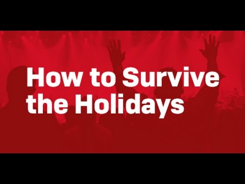 Image result for youtube Tips for surviving the holidays"