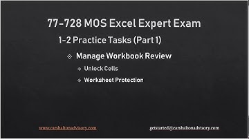 Obj. 1-2 (1/5) Manage Workbook Review 77-728 MOS Excel 2016 Expert Tutorial