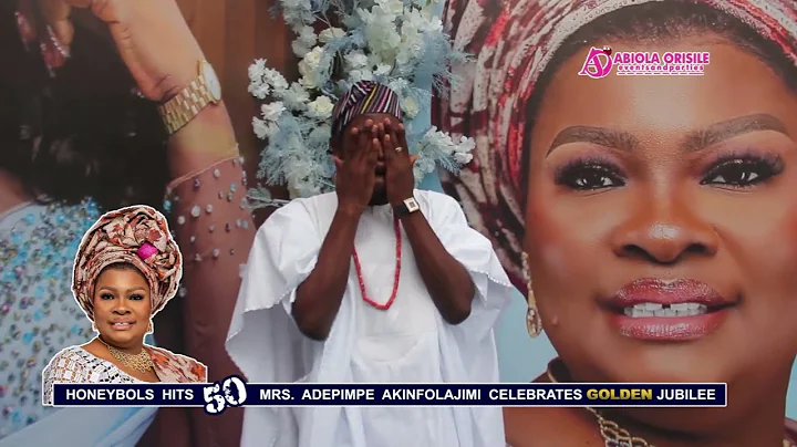 POPULAR HONEYBOLS  HITS 50!  MRS.  ADEPIMPE  AKINFOLAJIMI  CELEBRATES GOLDEN JUBILEE