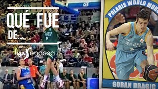 Qué Fue De Goran Dragic? Liga Endesa