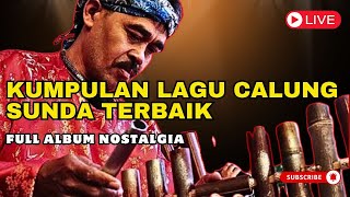 Kumpulan Lagu Calung Sunda Terbaik | Full Album Nostalgia