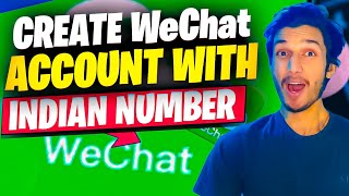How To Create WECHAT Account With Indian Number || How To Make WECHAT Account 2023