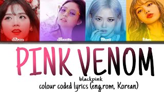 Pink Venom color coded lyrics...