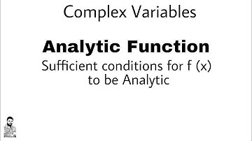 2. Sufficient conditions for f(x) to be Analytic | Complete Concept