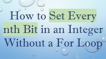 How to Set Every nth Bit in an Integer Without a For Loop