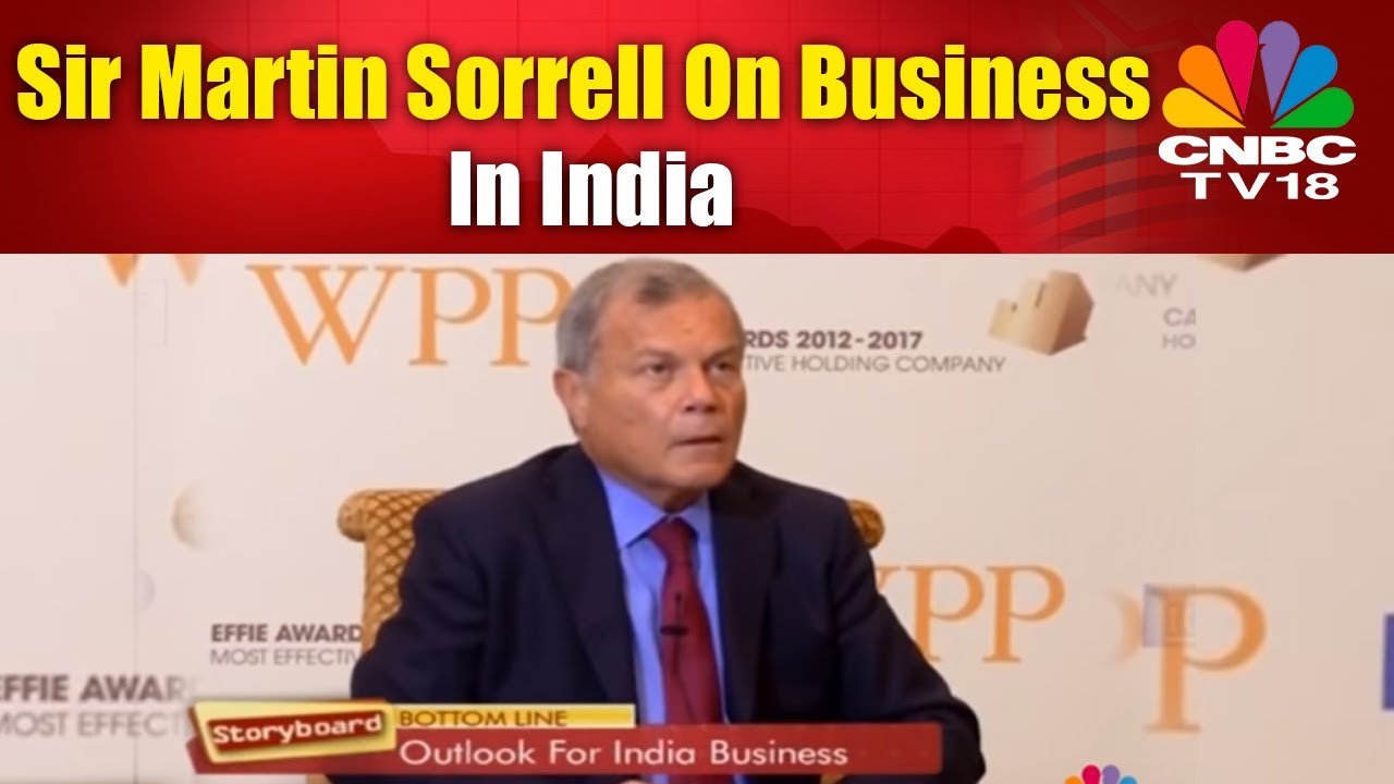 Sir Martin Sorrell on Business in India | FCB's India Expansion & Growth Plans | Storyboard | CNBC