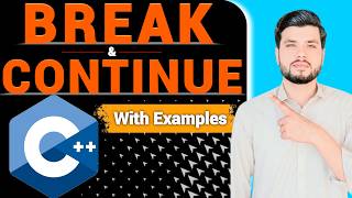 Break and Continue Statements in C++ | Easy Explanation of Break and Continue Statements