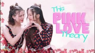 This Pink Love Theory | Bossa Ver. (Lyrics) #gapseries #freenbecky