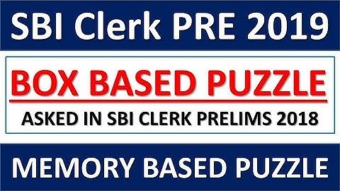 MEMORY BASED PUZZLE ASKED IN SBI CLERK RPE 2018 || SBI CLERK PRE 2019