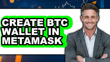 How To Create BTC Wallet In MetaMask - Full Guide