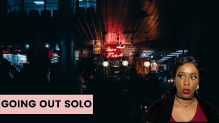 STEP-BY-STEP GUIDE TO GOING OUT SOLO