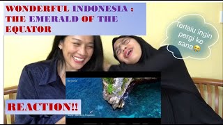 REACTION Wonderful Indonesia : the Emerald of the Equator by Malaysian Sisters
