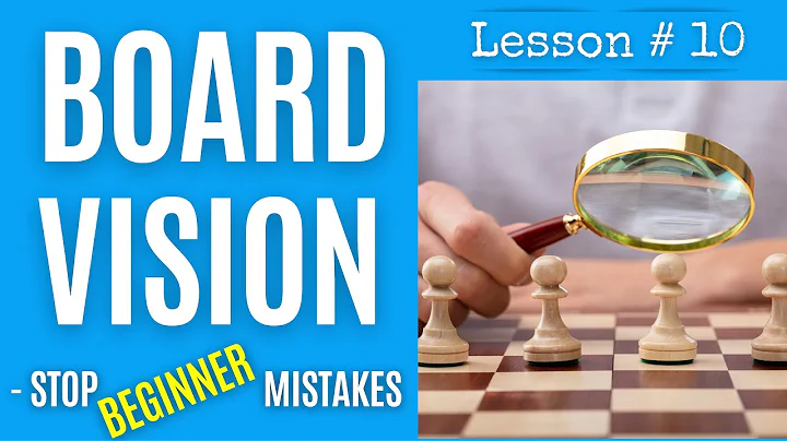 Chess lesson # 10: Board vision | Exercises to sto...
