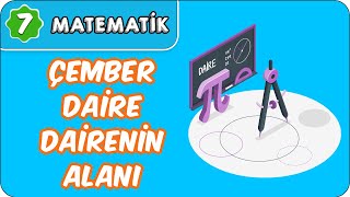 Çember-Daire-Dairenin Alanı  | 7. Sınıf Matematik #evokul Kampı