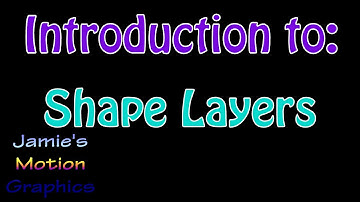Introduction to: Shape Layers - After Effects Tutorial Series