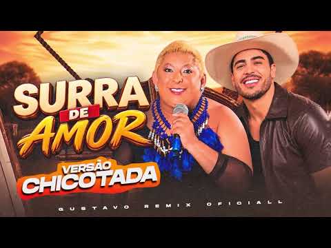 Thássio Part. Patixa Teló - Surra De Amor - VERSÃO FORRÓ CHICOTADA (( GUSTAVO REMIX OFICIALL ))