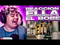 (REACCIÓN) El Bobe - Ella (prod. by alPeDue)