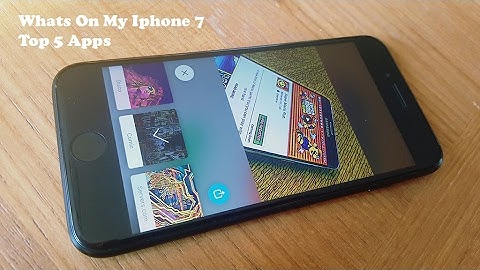 Whats On My Iphone 7 February 2017 Top 5 Apps - Fliptroniks.com