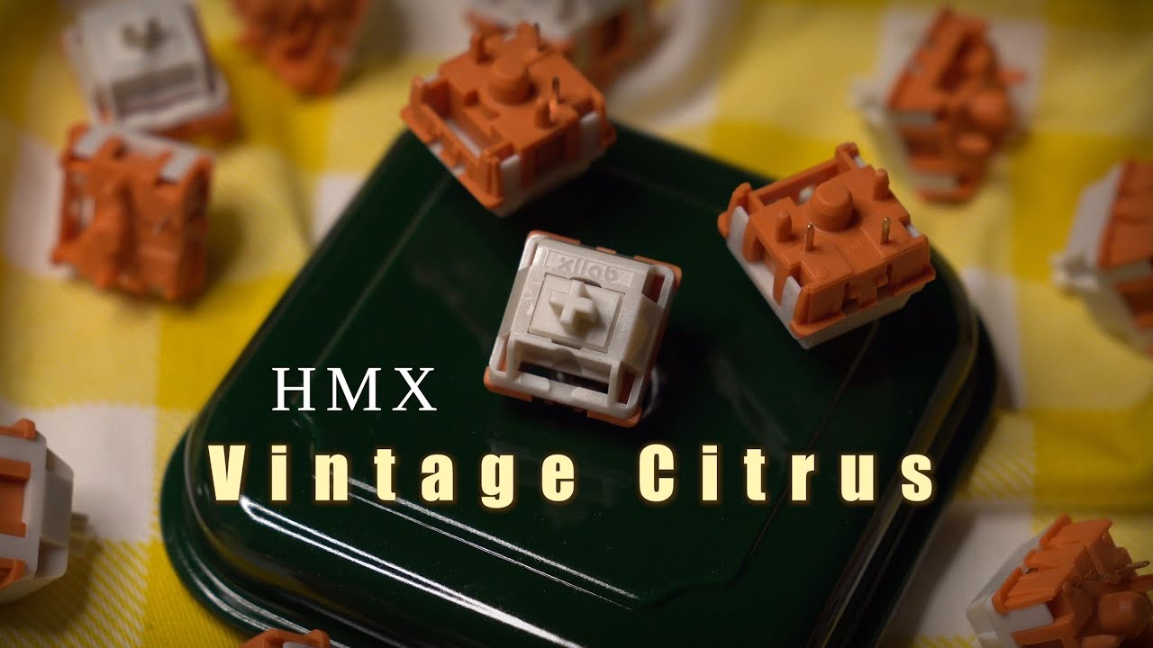 Vintage Citrus | Short-Actuation Switch From HMX