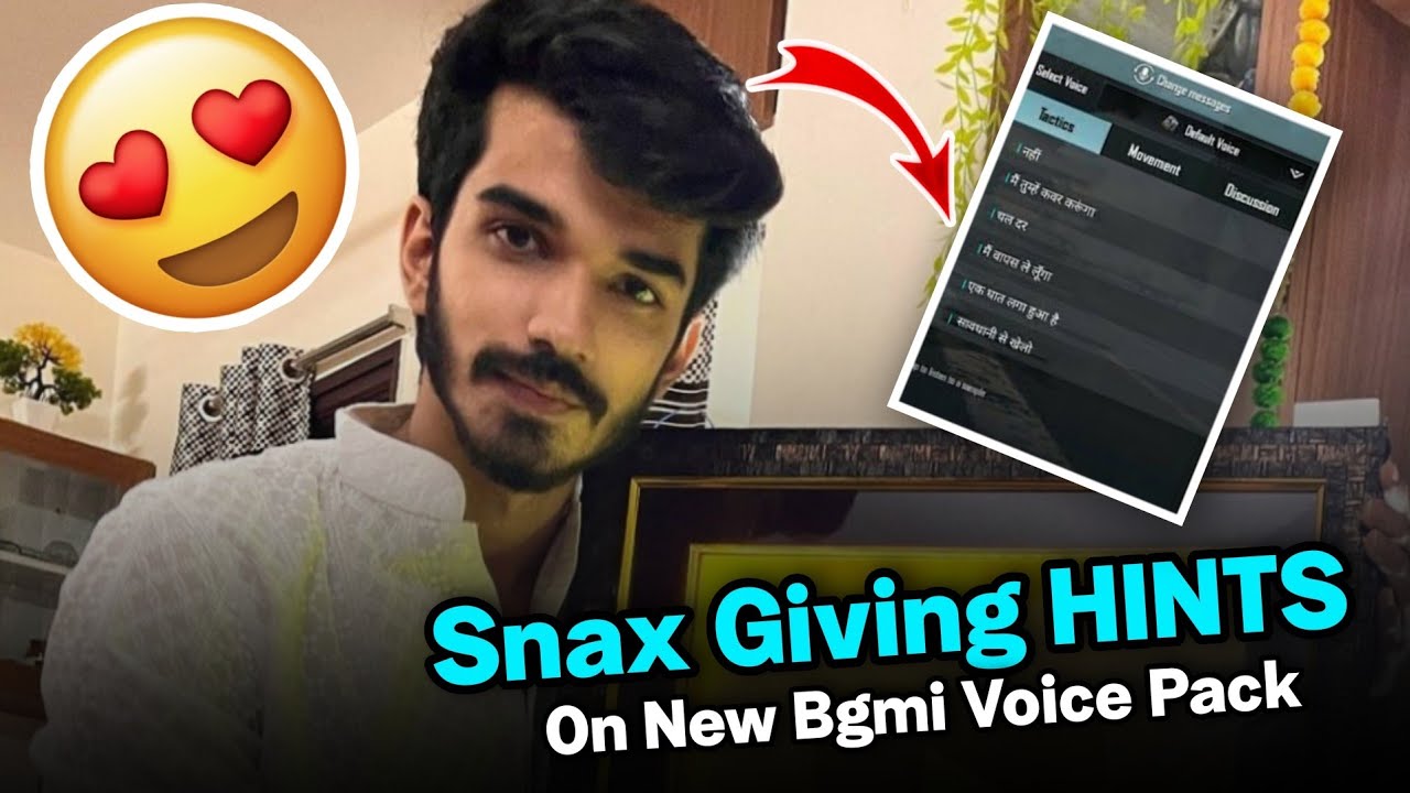 Snax Giving HINTS on New Bgmi Voice Pack | New Bgmi Hindi Voice Pack 😱🔥 ...