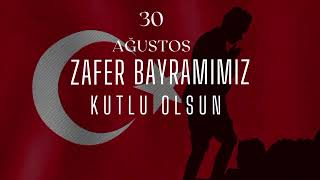 30 Ağustos Zafer Bayramı Şarkısı 🇹🇷 2026 L En Güzel Zafer Marşı (Özel Beste)