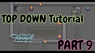 How to Tutorial - Construct 3 ( TOP Down RPG -Hero Attack / Animation ) - Part 9