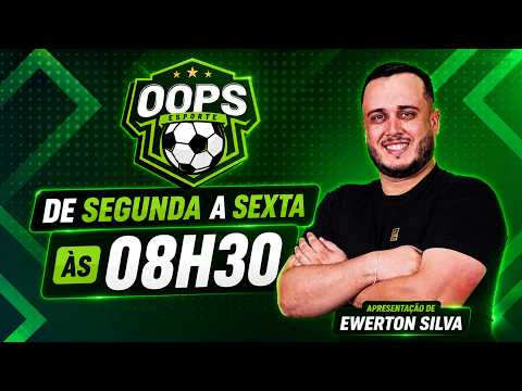 OOPS ESPORTE COM EWERTON SILVA - TV OOPS [ 25/JUN/26 ]