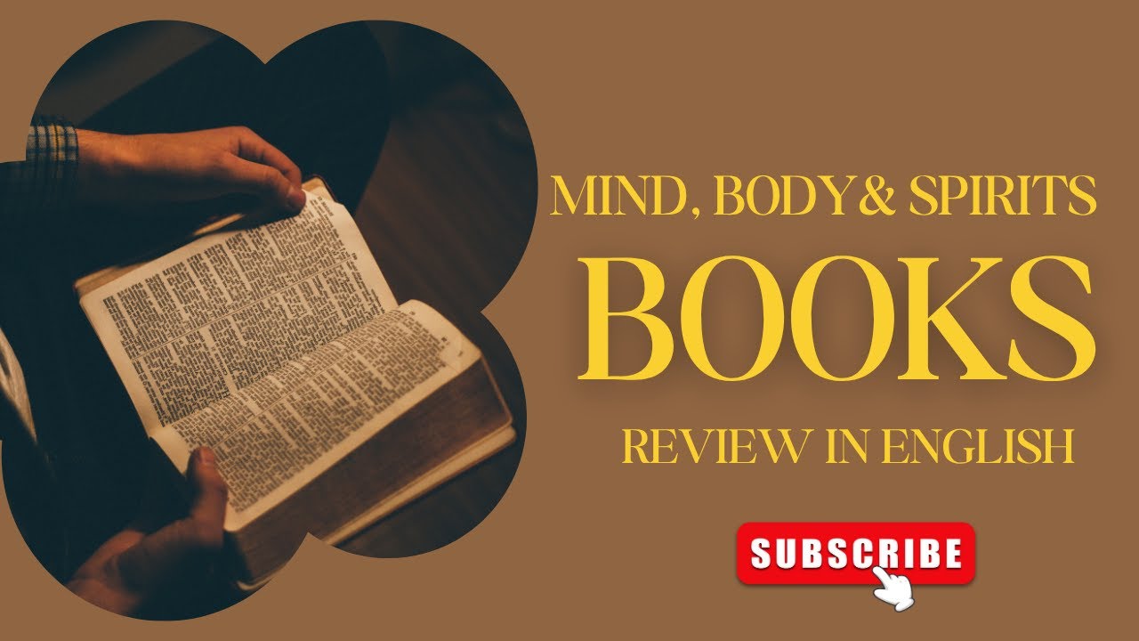 3 Mind, Body & Spirits Books Review in English