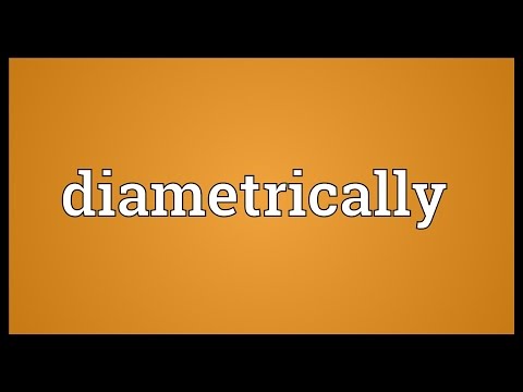 Diametrically Meaning