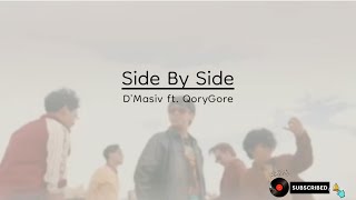 D'Masiv ft. QoryGore - Side By Side (Lirik Lagu) |Kotak Musik