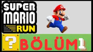 Super Mario Run 1. Bölüm