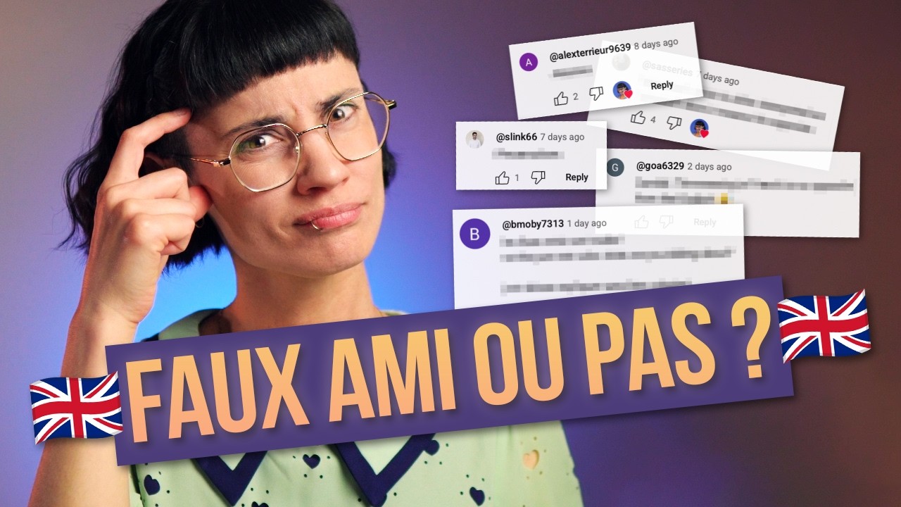 J’ai reçu plein de faux amis 🇬🇧 Testez-vous sur les 5 meilleurs !