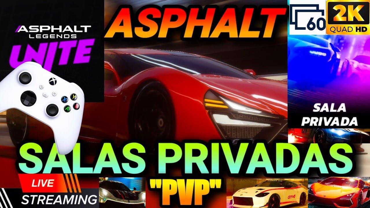 🔴ASPHALT - ¡REVIVIMOS EL ASFALTO! 🛣😏🔥 🎮=🥭[2K 60FPS] | PVP/SALAS PRIVADAS | 15/Enero/2026🏁🔴