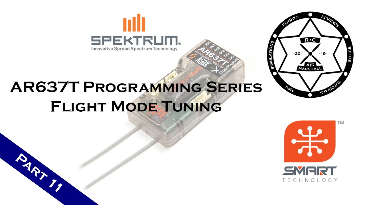 Spektrum AR637T Programming Series | Part 11 - Flight Mode Tuning