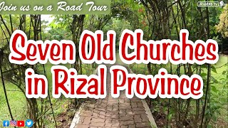 SEVEN OLD CHURCHES IN RIZAL PROVINCE | VISITA IGLESIA 2022