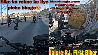 Bike rukvane piche bhage😡Khardung La top kar dikhaya Jalore RJ. Frist Bike💪Leh Ladakh Ride2024 Ep.11