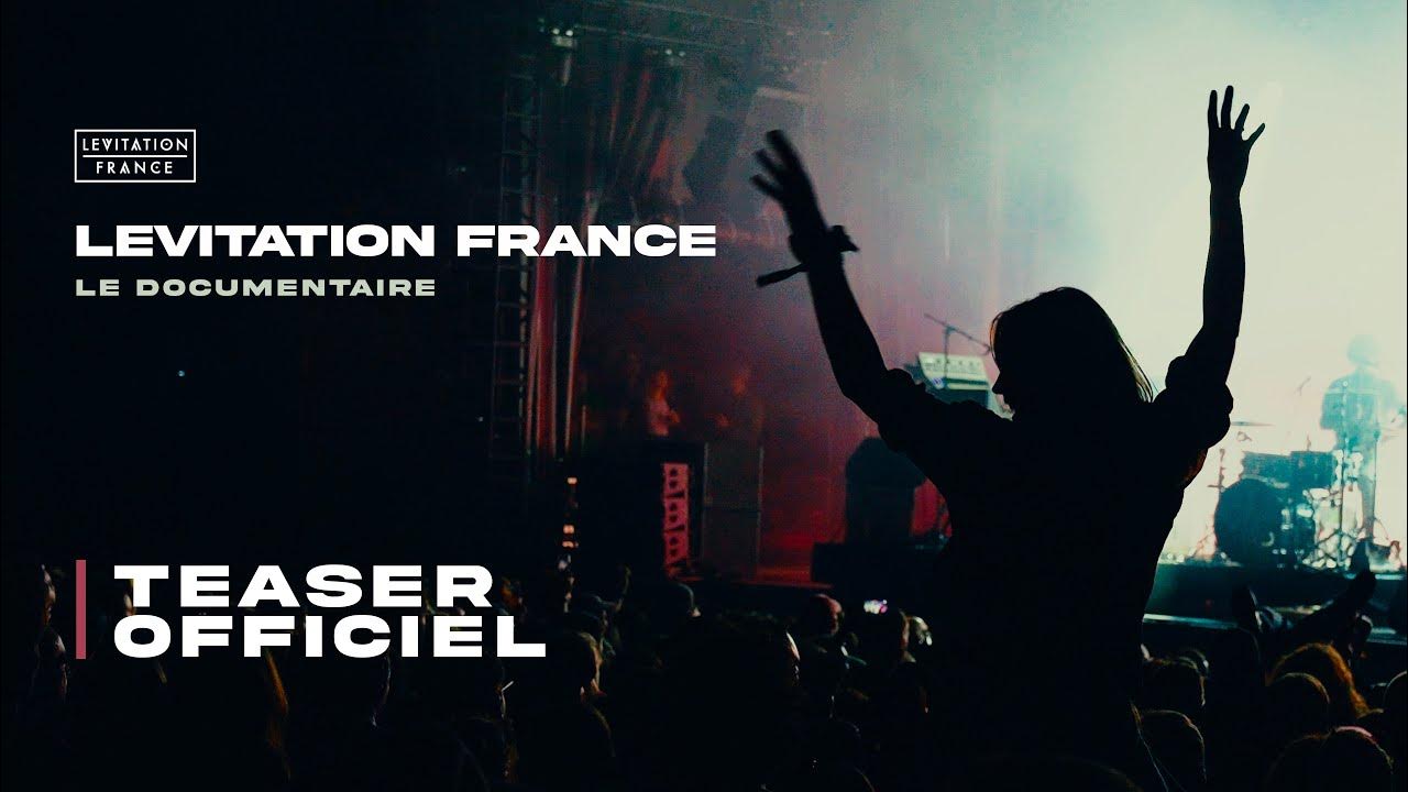Levitation France, le documentaire