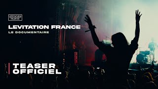 Levitation France, le documentaire | Teaser Officiel