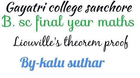 B. Sc final year maths Liouville