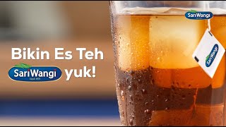 Waktunya Ngeteh dengan SariWangi Es Teh Asli #WaktunyaNgeteh