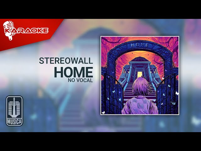 StereoWall - Home (Official Karaoke Video) | No Vocal class=