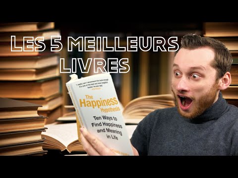 Les 5 meilleurs livres que j&rsquo;ai lus