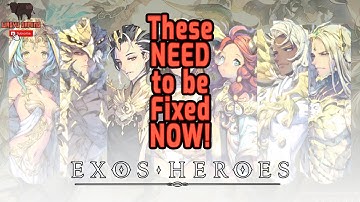 Exos Heroes - 5 THINGS that NEEDS to be FIXED RIGHT NOW!