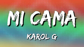 Karol G - Mi Cama (Letra\Lyrics)