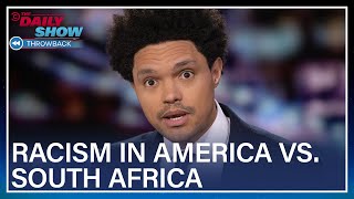 Trevor Noah Compares Racism in America vs. South Africa - Between The Scenes | The Daily Show