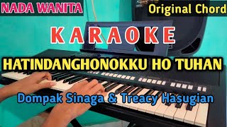Download Lagu KARAOKE HATINDANGHONOKKU HO TUHAN - Dompak Sinaga Ft Treacy Hasugian Original Chord MP3